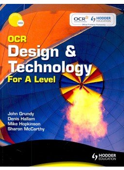 GRUNDY, JOHN – HALLAM, DENIS - OCR Design & Technology For A Level GRUNDY, JOHN – HALLAM, DENIS - OCR Design & Technology For A Level, null 2008 antikvár könyv