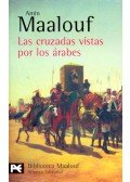 Amin Maalouf - Las cruzadas vistas por los árabes