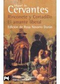 Cervantes, Miguel de - Rinconete y Cortadillo – El amante liberal
