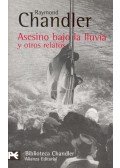 Raymond Chandler - Asesino bajo la Iluvia y otros relatos