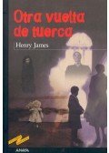 Henry James - Otra vuelta de tuerca