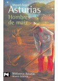 Asturias, Miguel Ángel - Hombres de maíz