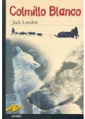 Jack London - Colmillo Blanco