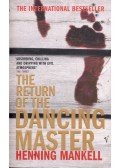 Henning Mankell - The Return of the Dancing Master