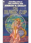 Greeley, Andrew M. - The Magic Cup