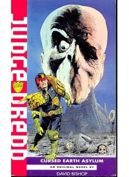 Bischoff, David - Judge Dredd: Cursed Earth Asylum Bischoff, David - Judge Dredd: Cursed Earth Asylum, 1993 antikvár könyv