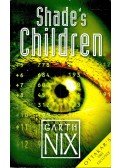 Garth Nix - Shade's Children