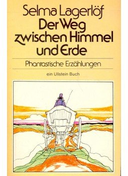 Selma Lagerlöf - Der Weg zwischen Himmel und Erde, null 1981 antikvár könyv