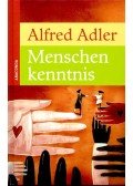 Adler, Alfred - Menschenkenntnis