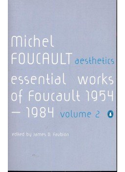 Foucault, Michel - Aesthetics - Essential Works of Foucault 1954 - 1984 - volume 2 Foucault, Michel - Aesthetics - Essential Works of Foucault 1954 - 1984 - volume 2, null 2000 antikvár könyv