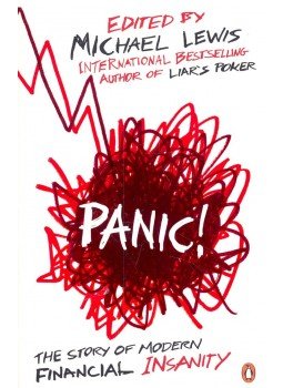Michael Lewis - Panic! - The Story of Modern Financial Insanity Michael Lewis - Panic! - The Story of Modern Financial Insanity, null 2008 antikvár könyv