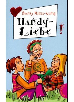König-Minte Bianka - Handy-Liebe König-Minte Bianka - Handy-Liebe, null 2000 antikvár könyv