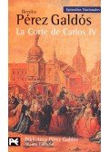 Galdós, Benito Perez - La Corte de Carlos IV