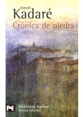 Kadare, Ismail - Crónica de piedra