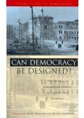BASTIAN, SUNIL – LUCKHAM, ROBIN - Can Democracy be Designed? - The Politics of Institutional Choice in Conflict-torn Societies