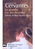 Cervantes, Miguel de - La gitanilla; Las dos doncellas