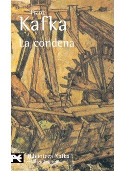 Franz Kafka - La condena Franz Kafka - La condena, null 2008 antikvár könyv