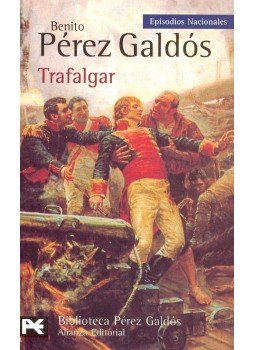 Galdós, Benito Perez - Trafalgar Galdós, Benito Perez - Trafalgar, null 2008 antikvár könyv