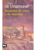 UNAMUNDO, MIGUEL de - Recuerdos de niñez y de mocedad