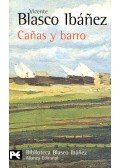 BLASCO IBÁNEZ, VINCENTE - Cañas y barro