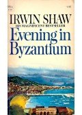 Shaw, Irwin - Evening in Byzantium