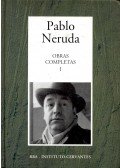 Neruda, Pablo - Obras Completas #1 – De „Crepuscularilo” a „Las uvas y el Viento” 1923-1954