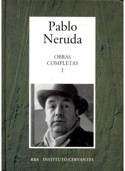 Neruda, Pablo - Obras Completas #1 – De „Crepuscularilo” a „Las uvas y el Viento” 1923-1954 Neruda, Pablo - Obras Completas #1 – De „Crepuscularilo” a „Las uvas y el Viento” 1923-1954, null 2005 antikvár könyv