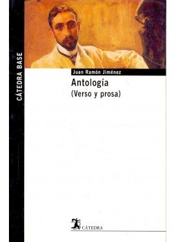 Jiménez, Juan Ramón - Antología (Verso y prosa) Jiménez, Juan Ramón - Antología (Verso y prosa), null 2008 antikvár könyv