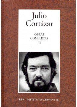 Julio Cortázar - Obras Completas #3 Julio Cortázar - Obras Completas #3, null 2005 antikvár könyv