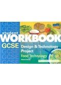 DEACON, NICOLA - GCSE Design & Technology Project – Food Technology (Student Workbook)