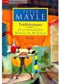Mayle, Peter - Trüffeltraume – Die provenzalischen Abenteuer des Mr. Bennett