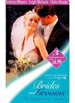 WINTERS, REBECCA – MICHAELS, LEIGH – BROOKS, HELEN - Brides and Grooms WINTERS, REBECCA – MICHAELS, LEIGH – BROOKS, HELEN - Brides and Grooms, null 2000 antikvár könyv