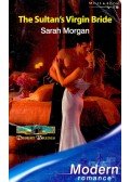 Sarah Morgan - The Sultan's Virgin Bride