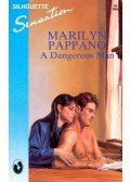 Pappano, Marilyn - A Dangereous Man