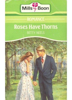 Neels, Betty - Roses Have Thorns Neels, Betty - Roses Have Thorns, null 1990 antikvár könyv