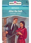 George, Catherine - After the Ball