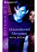 MILLER, JULIE - Unsanctioned Memories