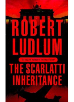 Robert Ludlum - The Scarlatti Inheritance Robert Ludlum - The Scarlatti Inheritance, null 2004 antikvár könyv