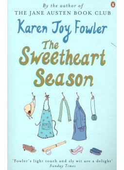 Karen Joy Fowler - The Sweetheart Season Karen Joy Fowler - The Sweetheart Season, null 2006 antikvár könyv