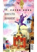 Hoeg, Peter - Vorstellung vom Zwanzigsten Jahrhundert