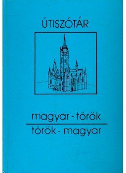 Dávid Géza - Magyar-török, török-magyar útiszótár Dávid Géza - Magyar-török, török-magyar útiszótár, null 1987 antikvár könyv