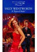 Wentworth, Sally - A Typical Male!