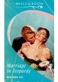 Lee, Miranda - Marriage in Jeopardy