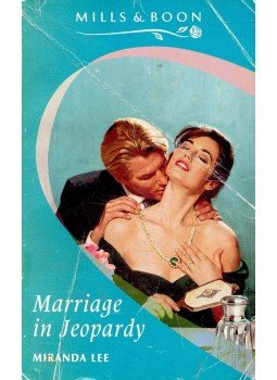 Lee, Miranda - Marriage in Jeopardy Lee, Miranda - Marriage in Jeopardy, null 1993 antikvár könyv