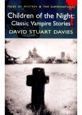 DAVIES, DAVID STUART - Children of the Night -  Classic Vampire Stories