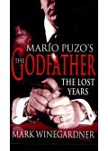 Mark Winegardner - Mario Puzo's The Godfather: The Lost Years