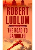 Robert Ludlum - The Road to Gandolfo