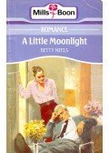 Neels, Betty - A Little Moonlight