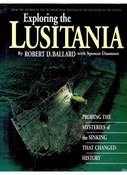 BALLARD, ROBERT D. - Exploring the Lusitania, null 1995 antikvár könyv