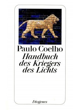 Paulo Coelho - Handbuch des Kriegers des Lichts (Titel des Originals: Manual do guerreiro da luz), null 2009 antikvár könyv